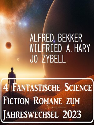 cover image of 4 Fantastische Science Fiction Romane zum Jahreswechsel 2023